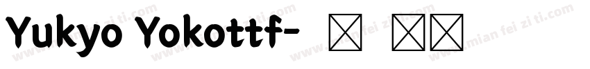 Yukyo Yokottf字体转换